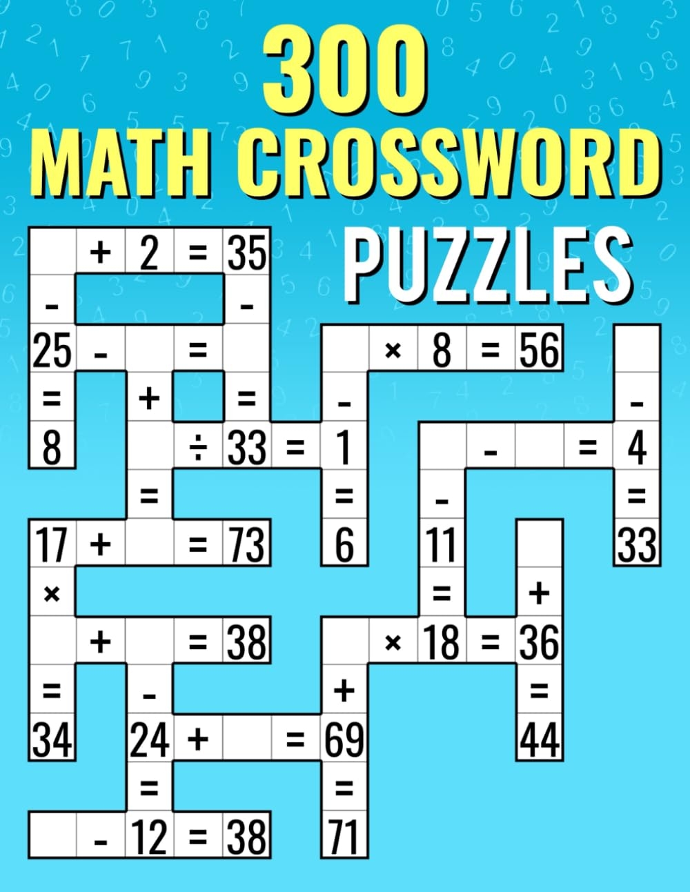 300 Math CrossWord Puzzles Addition Subtraction Multiplication And Division Puzzles Criss Cross Challenges For Kids U0026 Adults Martin Josh Ortiz 9798876356963 Amazon Books