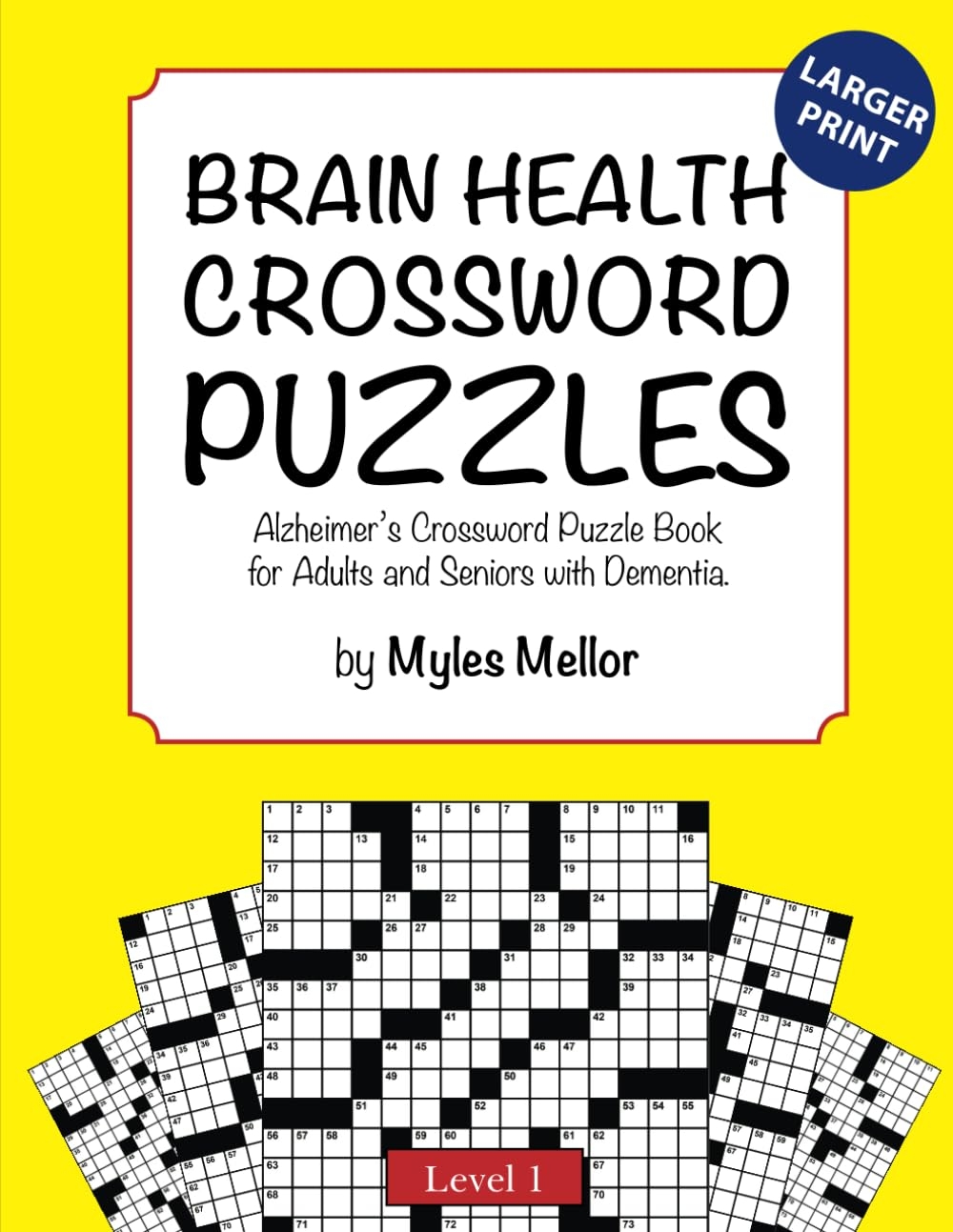 Brain Health Crossword Puzzles Alzheimer s Crossword Puzzle Book For Adults And Seniors With Dementia Easy Crossword Puzzle Book To Help The Elderly A Great Brain Exercise For Seniors At Home Mellor Brain Health Crossword Puzzles Alzheimer s Crossword Puzzle Book For Adults And Seniors With Dementia Easy Crossword Puzzle Book To Help The Elderly A Great Brain Exercise For Seniors At Home Mellor