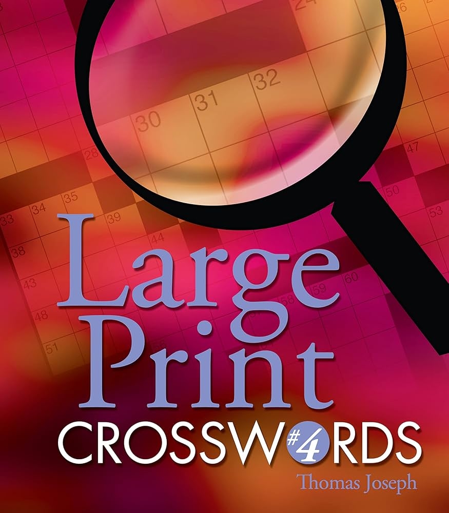 Large Print Crosswords 4 Large Print Crosswords 4