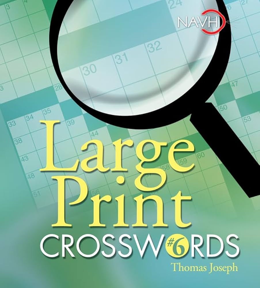 Large Print Crosswords 6 Large Print Crosswords 6