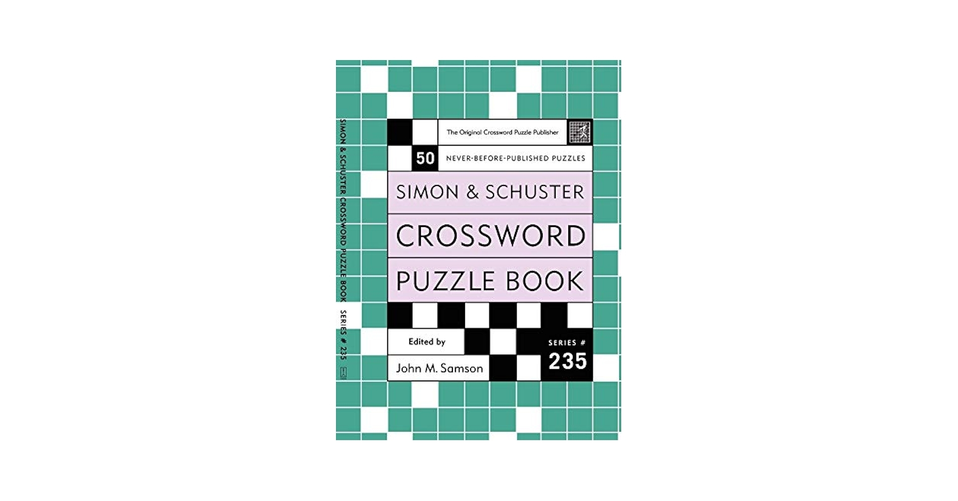 Simon And Schuster Crossword Puzzle Book 235 The Original Crossword Puzzle Publisher Simon U0026 Schuster Crossword Puzzle Books Samson John M 9780743243889 Amazon Books Simon And Schuster Crossword Puzzle Book 235 The Original Crossword Puzzle Publisher Simon U0026 Schuster Crossword Puzzle Books Samson John M 9780743243889 Amazon Books