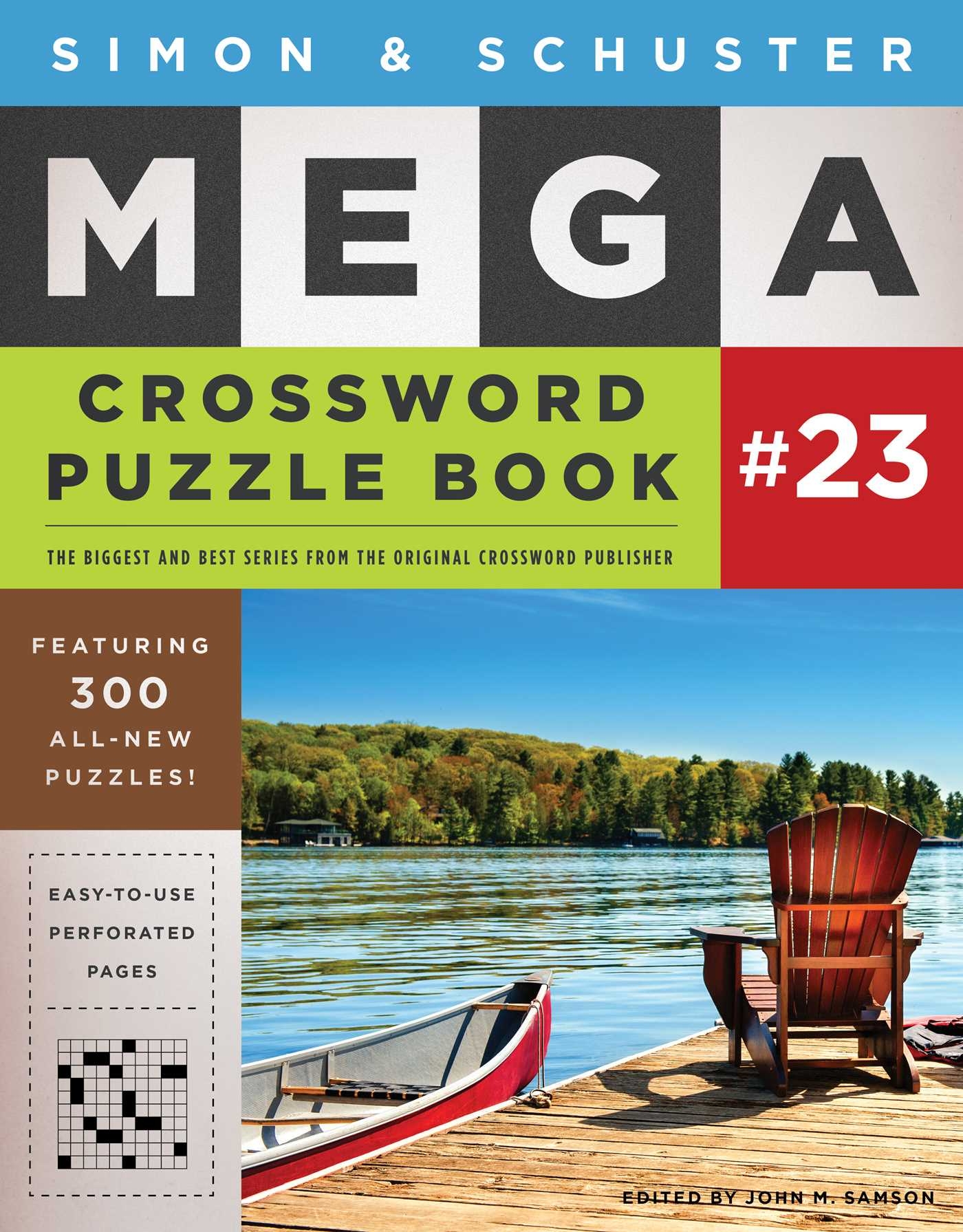 Simon U0026 Schuster Mega Crossword Puzzle Book 23 Book By John M Samson Official Publisher Page Simon U0026 Schuster Simon U0026 Schuster Mega Crossword Puzzle Book 23 Book By John M Samson Official Publisher Page Simon U0026 Schuster