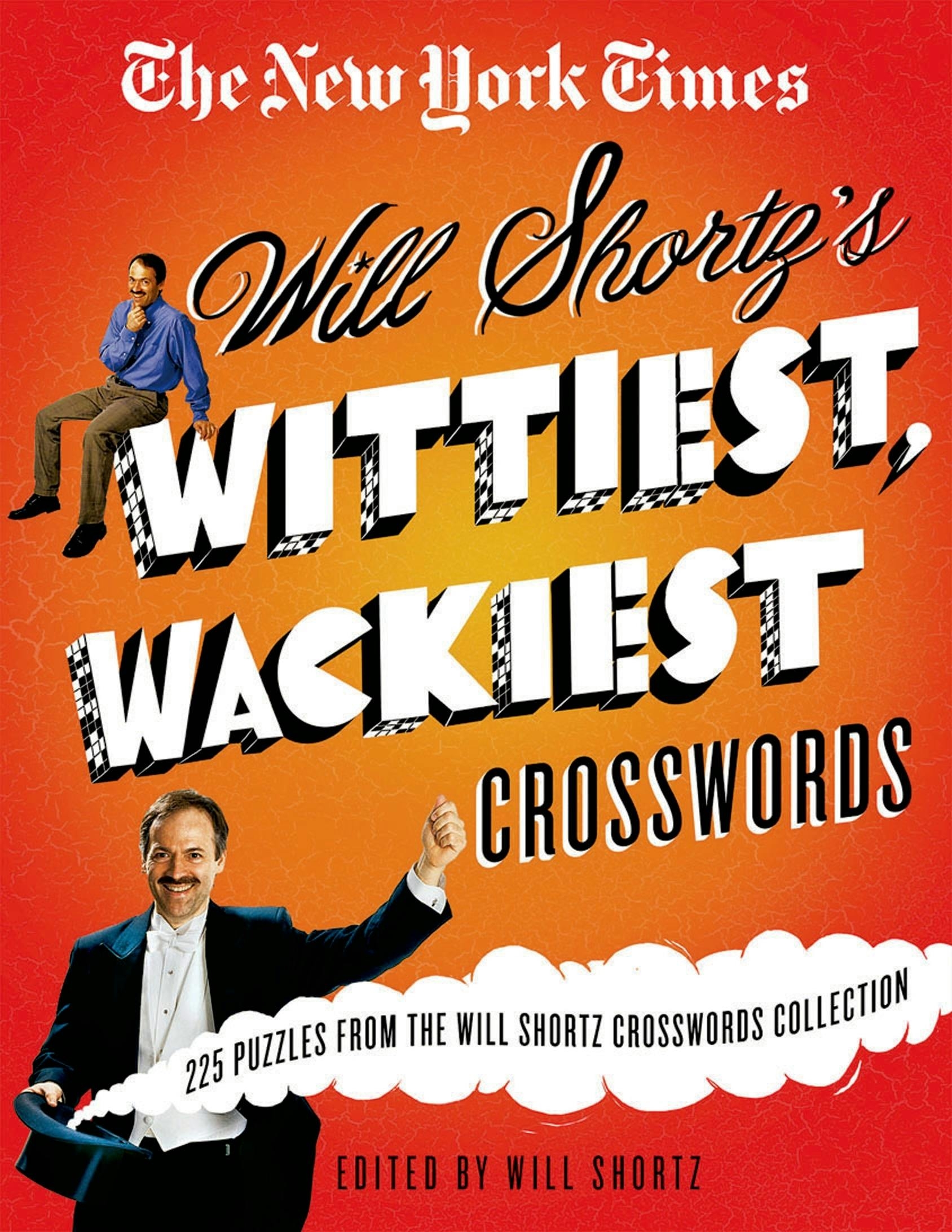 The New York Times Will Shortz s Wittiest Wackiest Crosswords The New York Times Will Shortz s Wittiest Wackiest Crosswords